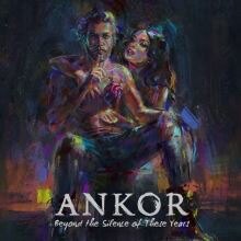 Ankor presents “Beyond the Silence of These Years”