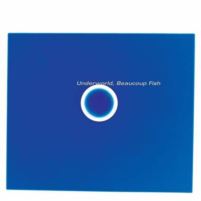Underworld to re-release classic album 'Beaucoup Fish'