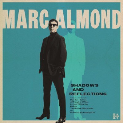 Marc Almond releases new album "Shadows and reflections"