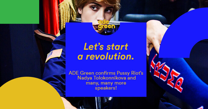 ADE Green Secures First Part of Program and Announces Pussy Roit's Nadya Tolokonnikova