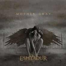Eshtadur releases "Mother Gray"
