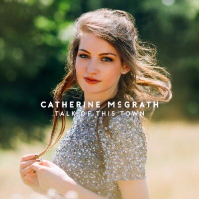 Catherine McGrath releases new single 'Talk Of This Town' & UK tour dates