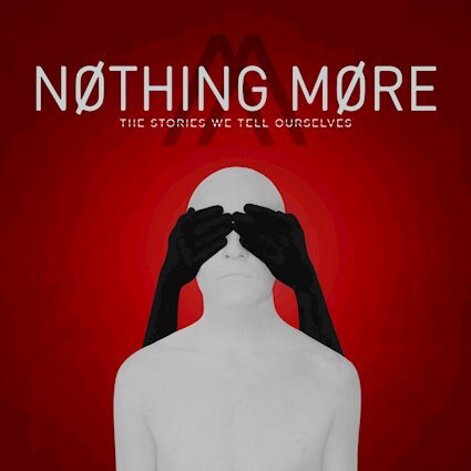 Nothing More releases The Stories We Tell Ourselves 