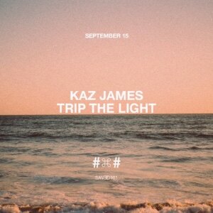 Kaz James releases new single ‘Trip The Light’ on ‘Saved’