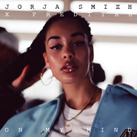 Jorja Smith vs Preditah - "On My Mind"