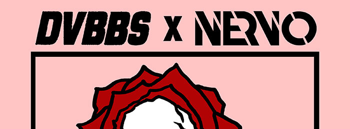 Multi Platinum DVBBS Announce Blood Of My Blood With NERVO Collab "Make It Last"