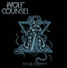 Wolf Counsel releases "Age Of Madness/Reign Of Chaos"