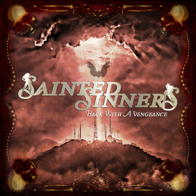 Sainted Sinners release new album »Back With A Vengeance« on February 16, 2018