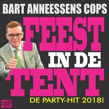 Bart Anneessens Cops stelt voor "Feest in de tent'