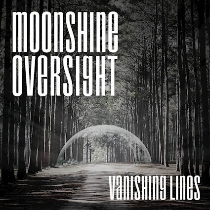 Moonshine Oversight releases « Vanishing Lines »