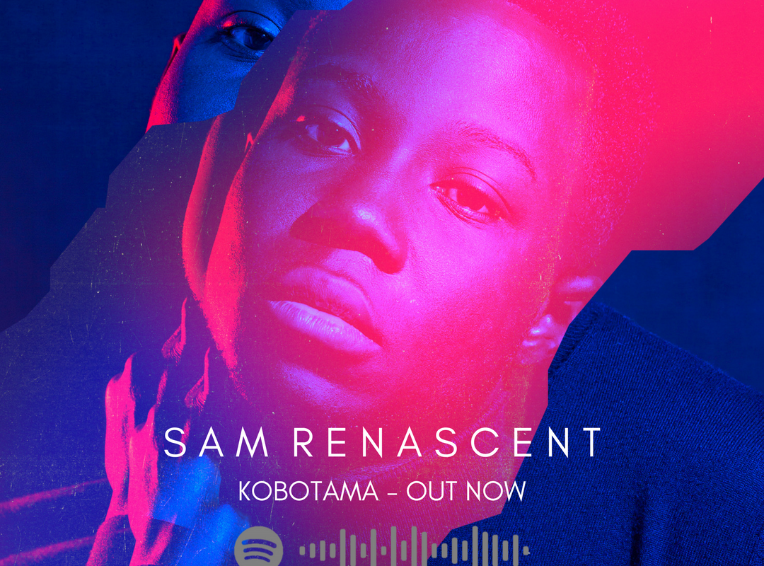 Sam Renascent releases first single 'Kobotama'