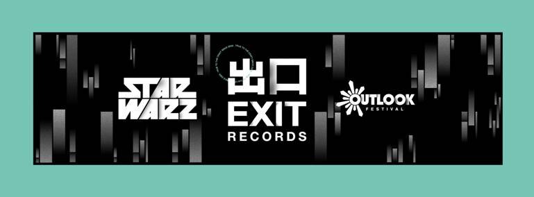 Star Warz & Exit Records present 'Outlook Festival Launch Party'