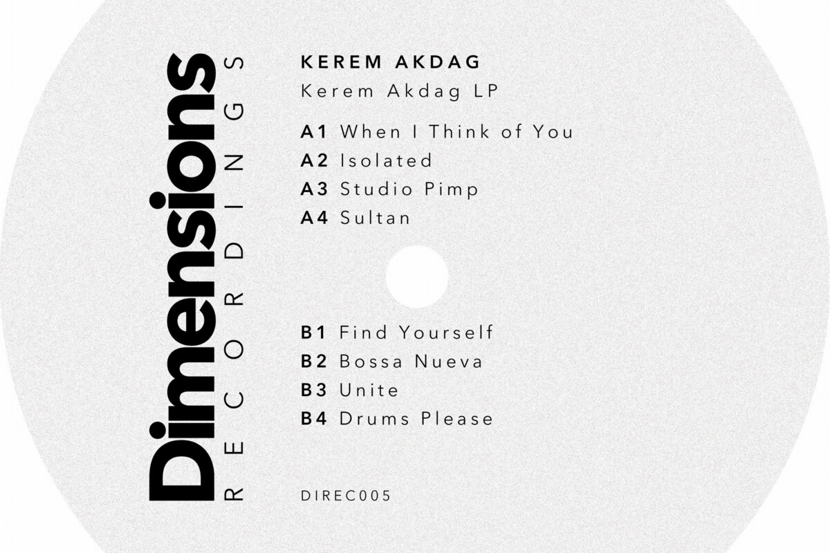  Kerem Akdag releases self titled, debut album 'Kerem Akdag LP' on Dimensions Recordings