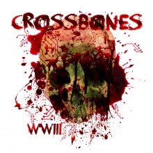 Crossbones new album  "WWIII"