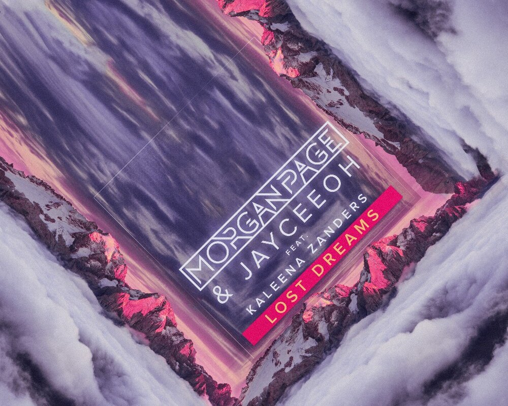Morgan Page, Jayceeoh and Kaleena Zanders - 'Lost Dreams' - out today via Armada Music