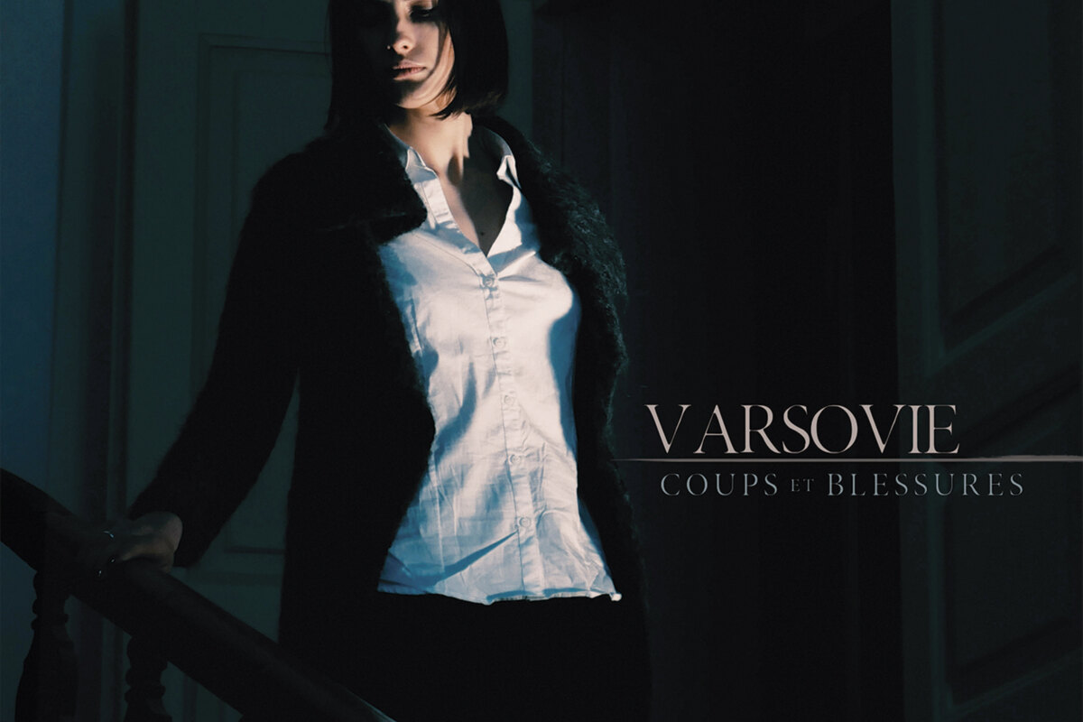 Varsovie New album"Coups et blessures" out on May 11th 