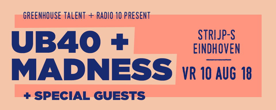 Radio 10 presents: UB40 + Madness op 10 augustus op Strijp-S in Eindhoven