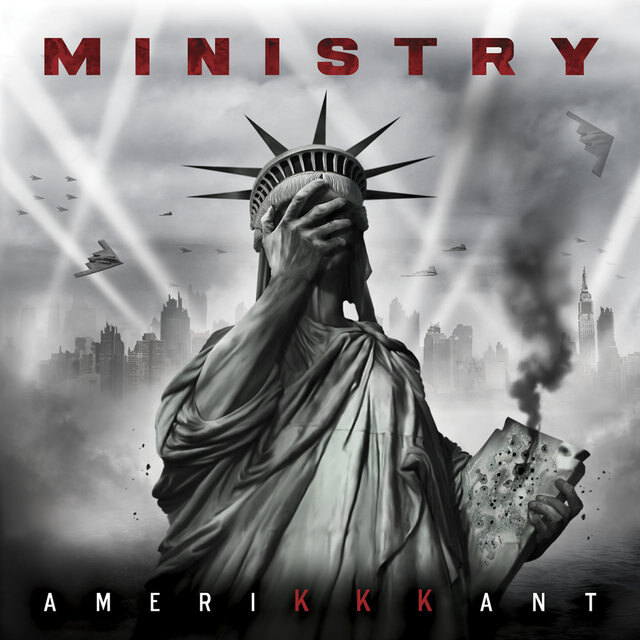 Ministry "AmeriKKKant" out now!