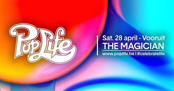 Poplife presenteert 'The Magician' op zaterdag, 28 april in Vooruit!