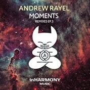 Andrew Rayel ‘Moments Remixes E.P. 3’ out now 