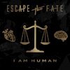 Escape The Fate's  new album "I Am Human" 