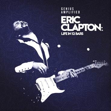 Documentary release: Eric Clapton "Life in 12 Bars" out June 8