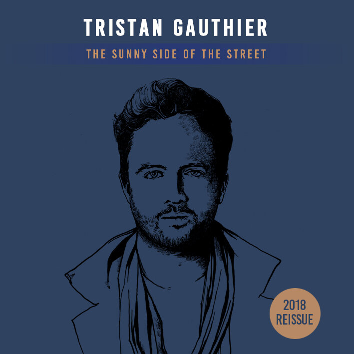 Tristan Gauthier New Ep 'The Sunny Side Of The Street' - Out on May 25th