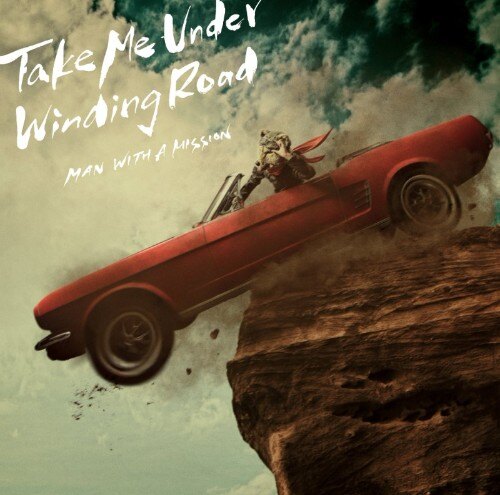 Japanese superstars Man With A Mission announce 'Take Me Under / Winding Road' EP
