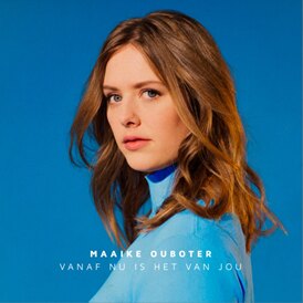 Maaike Ouboter komt met nieuw album: 'Vanaf nu is het van jou'