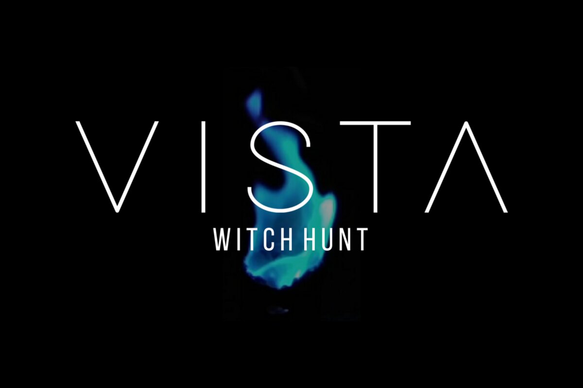 Vista Releases Surprise Single "Witch Hunt"
