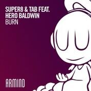  Super8 & Tab new single ‘Burn’