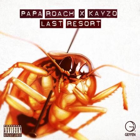The premiere of “Last Resort” by Papa Roach x Kayzo