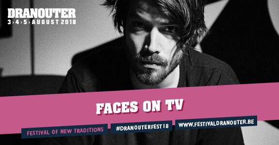 Faces On TV, Geppetto & The Whales, Goe Vur In Den Otto en DJ Double D vervolledigen affiche Festival Dranouter 2018!
