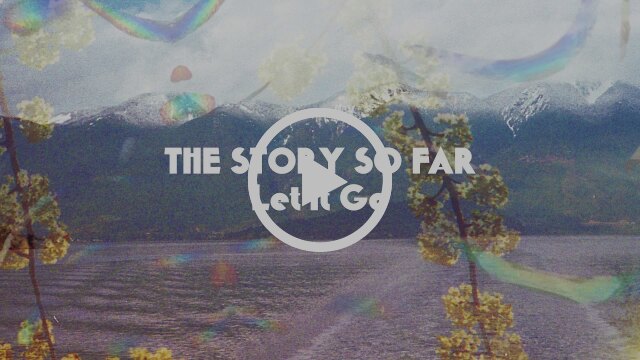 The Story So Far Release Their First Single “Let It Go”