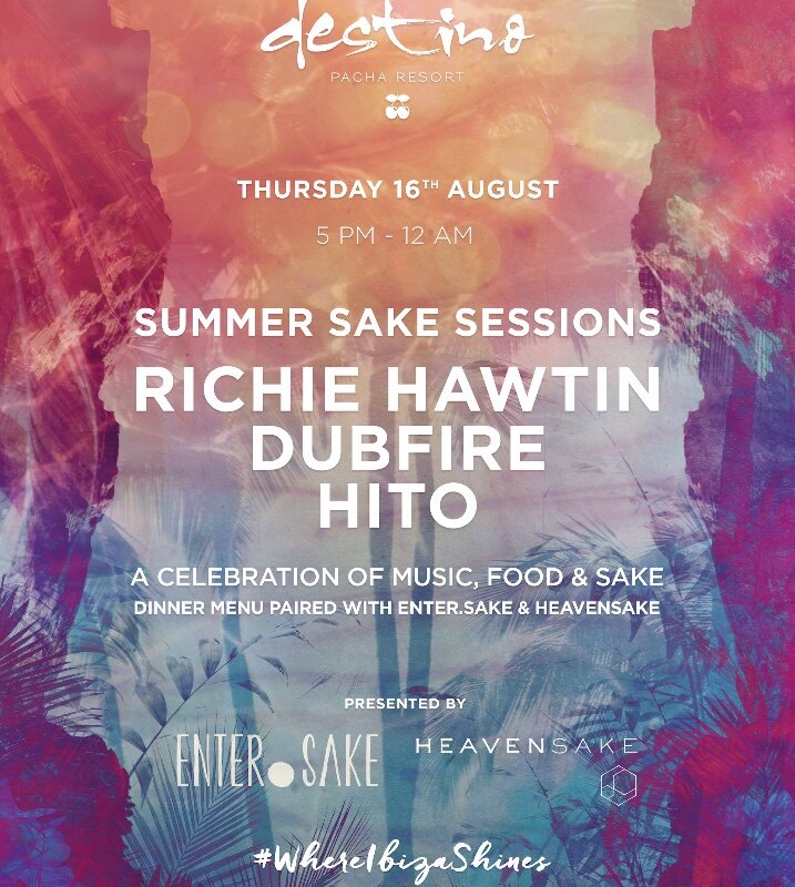 Enter.Sake and Heavensake presents a celebration of Music , Food  and Sake @Ibiza Destino. 