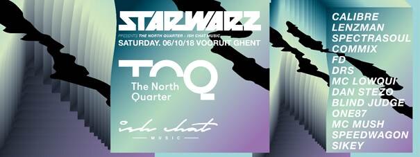 Star Warz presenteert 'The North Quarter X Ish Chat Music'