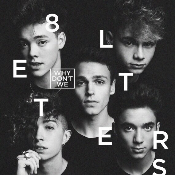 Why Don't We stelt voor 8 Letters
