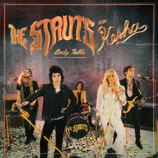 The Struts release new version of 'Body Talks' ft. Kesha