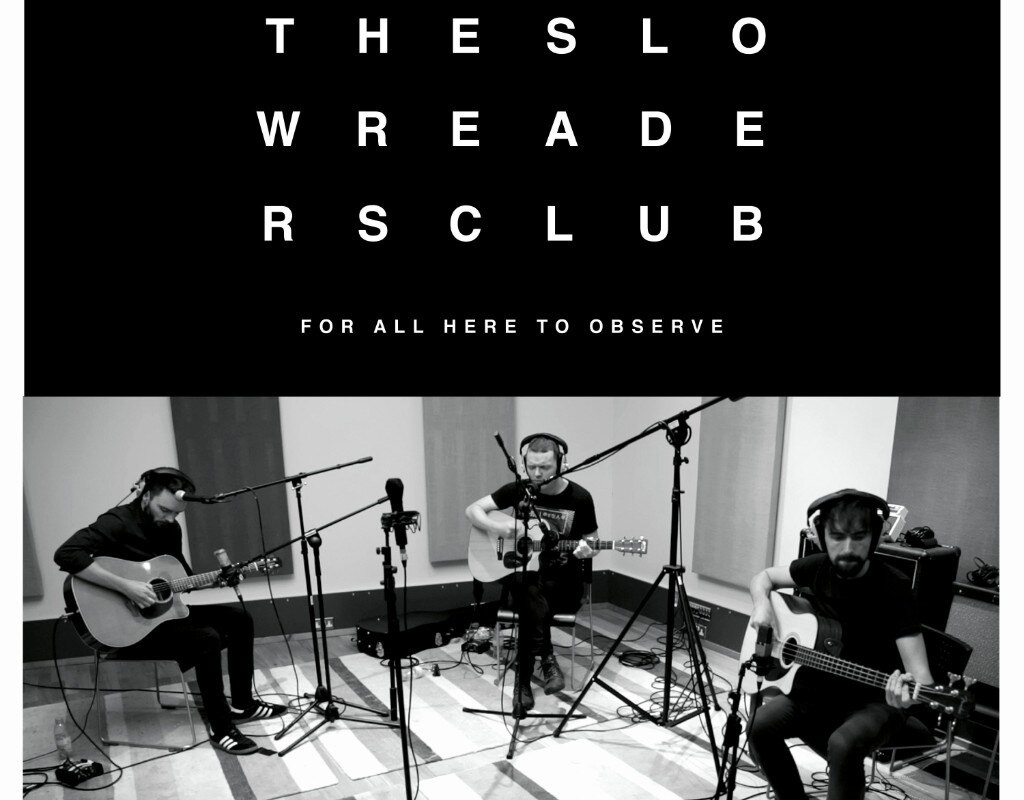 The Slow Readers Club announce 'For All Here To Observe' Acoustic EP