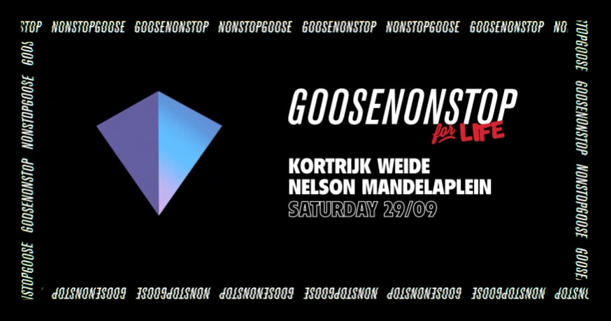Goose Nonstop For Life op zaterdag 29 september in Kortrijk