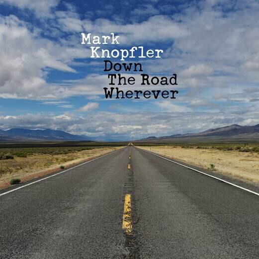 Mark Knopfler New album ‘Down The Road Wherever’ OUT Nov 16