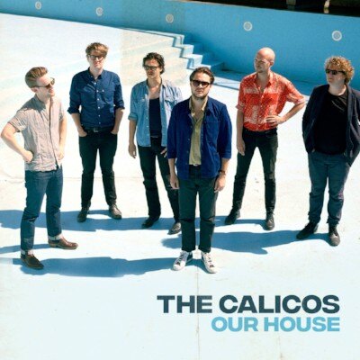 Nieuwe single our house voor The Calicos
