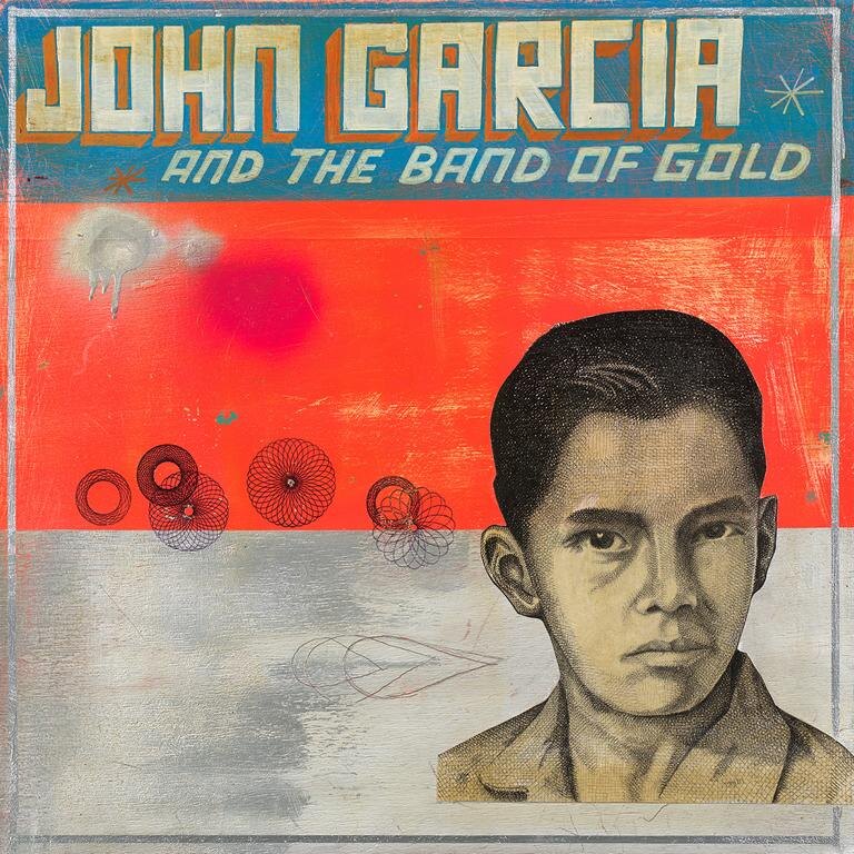 John Garcia & The Band Of Gold  out January 4th 2019!