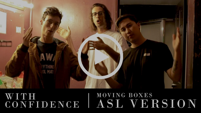 With Confidence Share ASL (American Sign Language) Music Video For “Moving Boxes