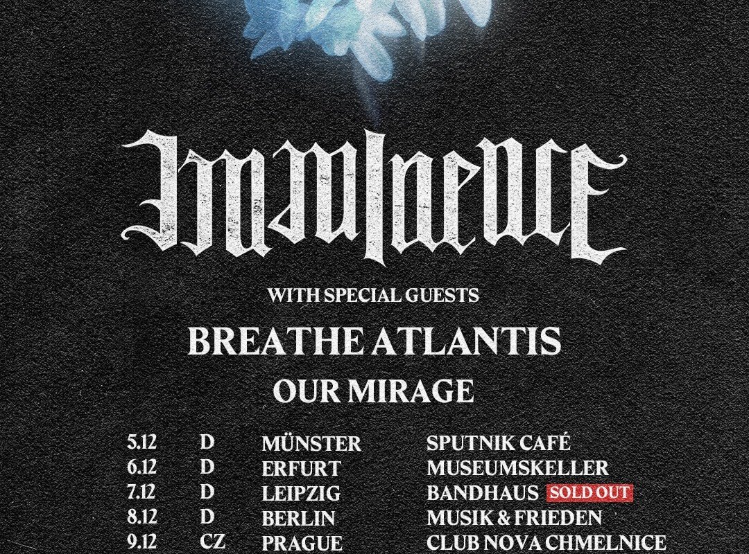 Imminence currently on EU tour with Our Mirage and Breathe Atlantis