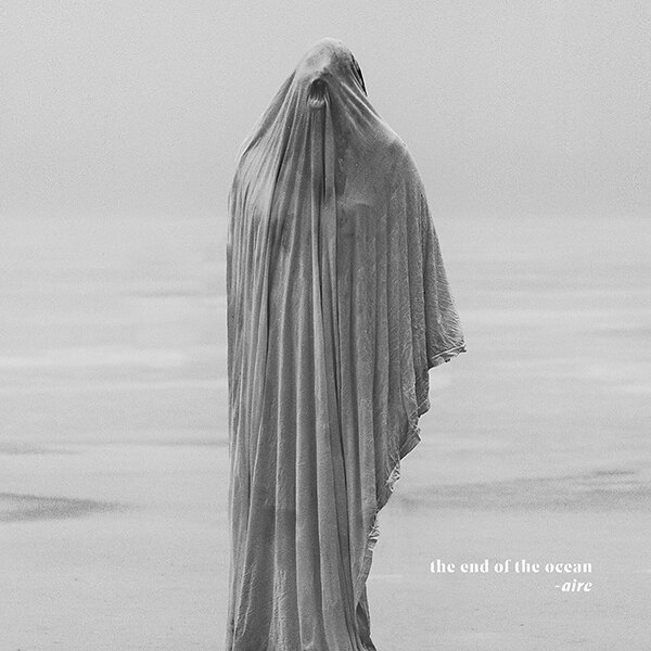 The End Of The Ocean their upcoming album  "aire"