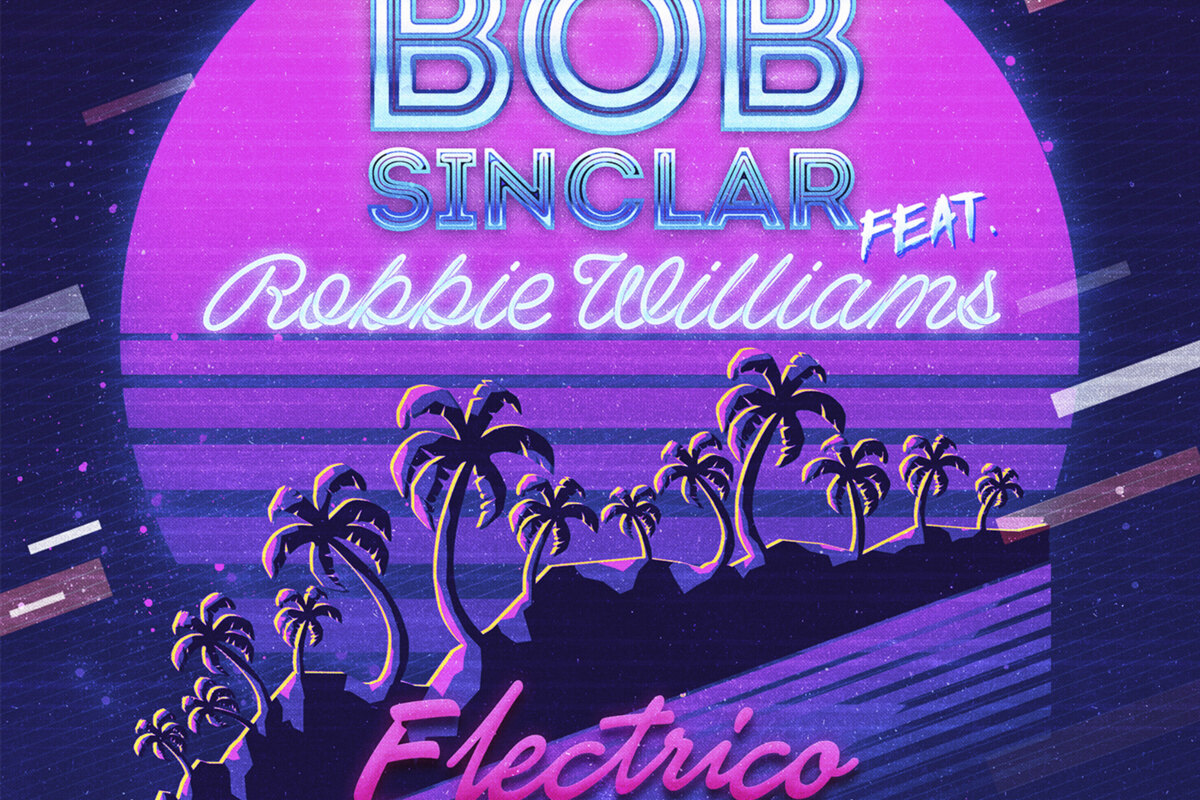 Bob Sinclar and pop icon Robbie Williams turn chance meeting into brand-new single: 'Electrico Romantico'
