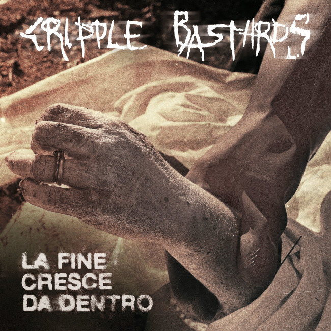 Cripple Bastards  new album "La Fine Cresce Da Dentro"