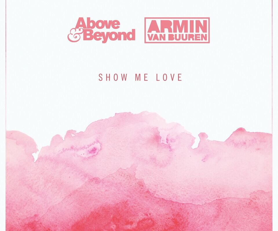 Above & Beyond and Armin van Buuren thrill fans with long-awaited first-ever collab: 'Show Me Love