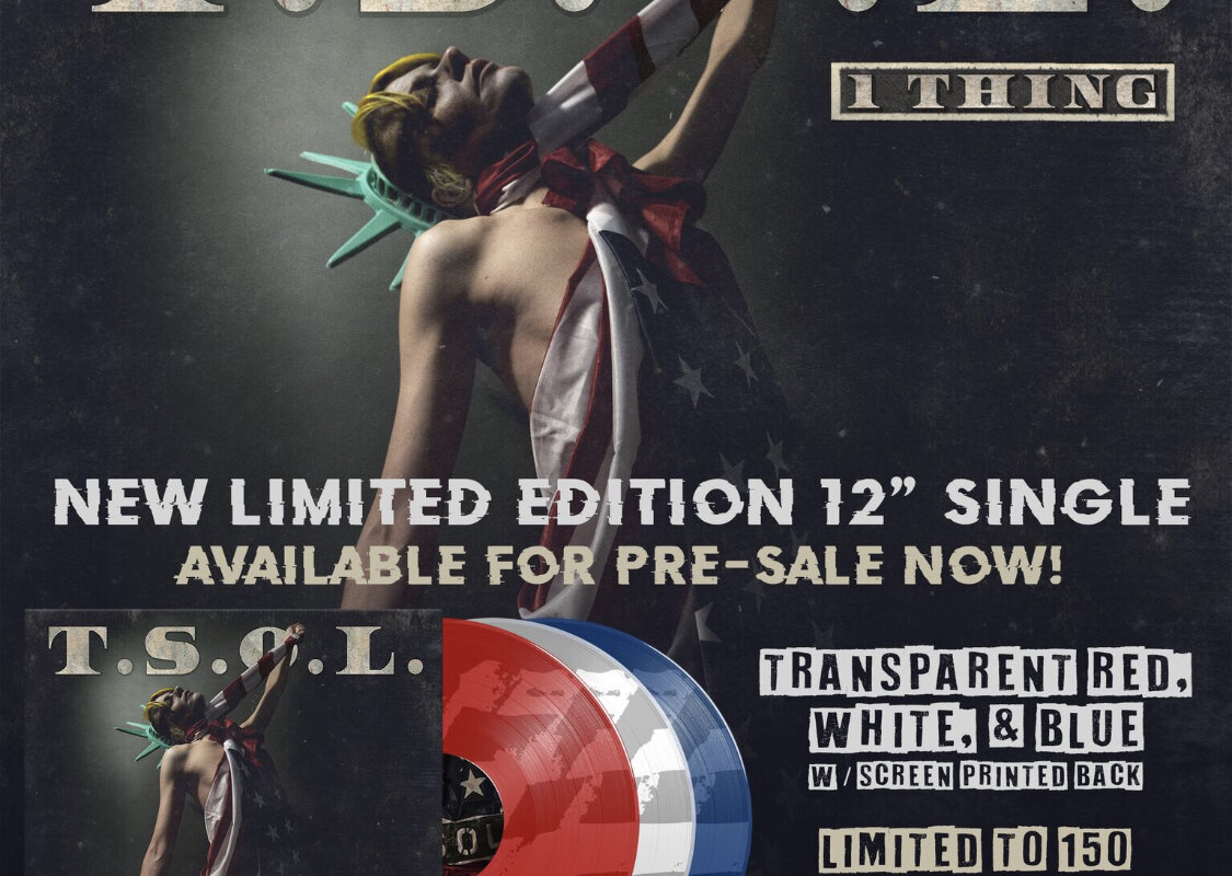 Southern California Punk Legends TSOL Debut "1 Thing” Video (Amerie cover); 12” Single on Limited Edition Colored Vinyl Available via Hardline Entertainment 1